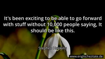 Englisches Zitat von Stephen Hopkins als Bild