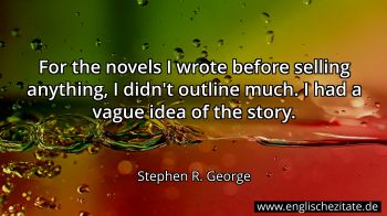 Englisches Zitat von Stephen R. George als Bild