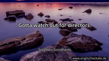 Englisches Zitat von Stephen Sondheim als Bild
