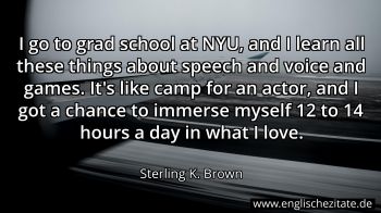 Englisches Zitat von Sterling K. Brown als Bild