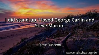 Englisches Zitat von Steve Buscemi als Bild
