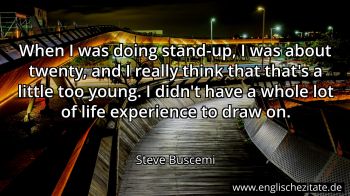 Englisches Zitat von Steve Buscemi als Bild