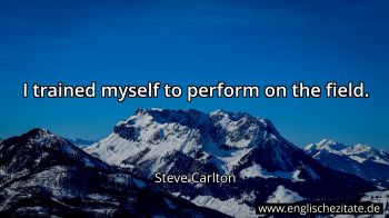 Englisches Zitat von Steve Carlton als Bild