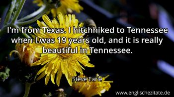 Englisches Zitat von Steve Earle als Bild