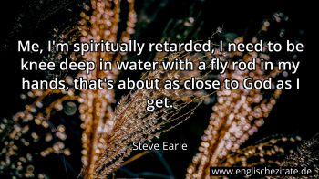 Englisches Zitat von Steve Earle als Bild
