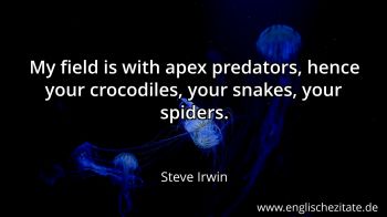 Englisches Zitat von Steve Irwin als Bild