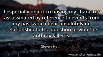 Englisches Zitat von Steven Hatfill als Bild