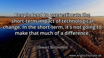 Englisches Zitat von Stewart Butterfield als Bild