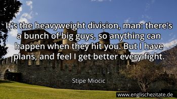 Englisches Zitat von Stipe Miocic als Bild