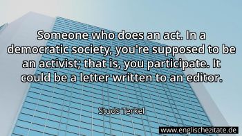 Englisches Zitat von Studs Terkel als Bild