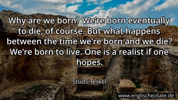 Englisches Zitat von Studs Terkel als Bild