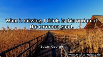 Englisches Zitat von Susan George als Bild