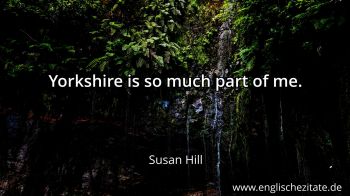 Englisches Zitat von Susan Hill als Bild