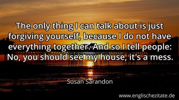 Englisches Zitat von Susan Sarandon als Bild