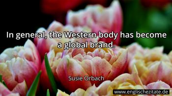 Englisches Zitat von Susie Orbach als Bild