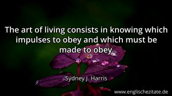 Englisches Zitat von Sydney J. Harris als Bild