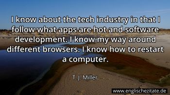 Englisches Zitat von T. J. Miller als Bild