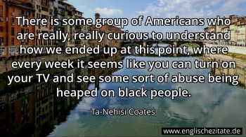 Englisches Zitat von Ta-Nehisi Coates als Bild