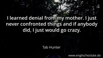 Englisches Zitat von Tab Hunter als Bild