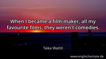 Englisches Zitat von Taika Waititi als Bild