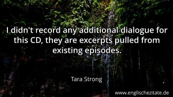 Englisches Zitat von Tara Strong als Bild