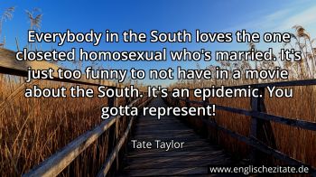 Englisches Zitat von Tate Taylor als Bild