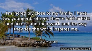 Englisches Zitat von Tatiana Maslany als Bild