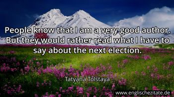 Englisches Zitat von Tatyana Tolstaya als Bild