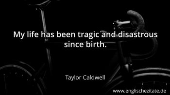 Englisches Zitat von Taylor Caldwell als Bild