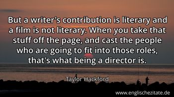 Englisches Zitat von Taylor Hackford als Bild
