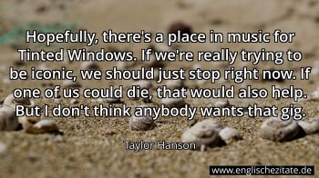 Englisches Zitat von Taylor Hanson als Bild