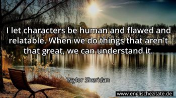 Englisches Zitat von Taylor Sheridan als Bild