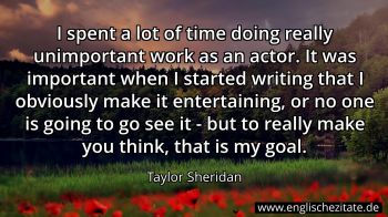 Englisches Zitat von Taylor Sheridan als Bild