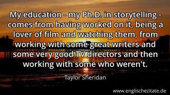 Englisches Zitat von Taylor Sheridan als Bild