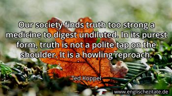 Englisches Zitat von Ted Koppel als Bild