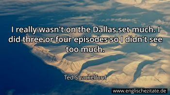 Englisches Zitat von Ted Shackelford als Bild