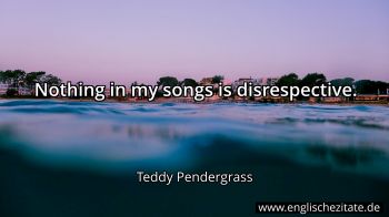 Englisches Zitat von Teddy Pendergrass als Bild
