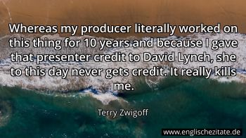 Englisches Zitat von Terry Zwigoff als Bild