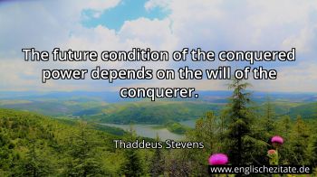 Englisches Zitat von Thaddeus Stevens als Bild