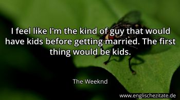 Englisches Zitat von The Weeknd als Bild