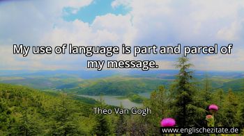 Englisches Zitat von Theo Van Gogh als Bild