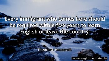 Englisches Zitat von Theodore Roosevelt als Bild