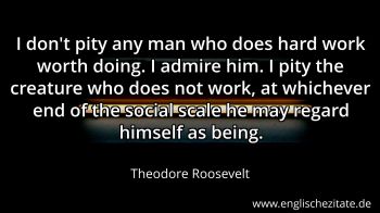 Englisches Zitat von Theodore Roosevelt als Bild