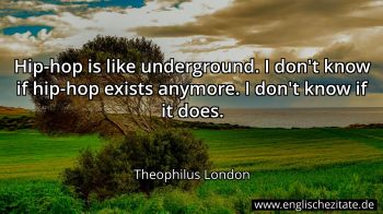 Englisches Zitat von Theophilus London als Bild
