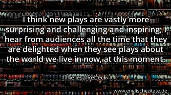 Englisches Zitat von Theresa Rebeck als Bild