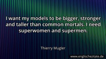 Englisches Zitat von Thierry Mugler als Bild