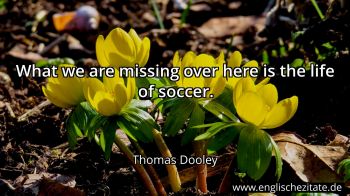 Englisches Zitat von Thomas Dooley als Bild