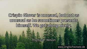 Englisches Zitat von Thomas F. Wilson als Bild