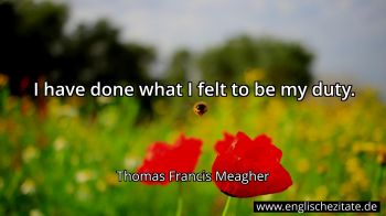 Englisches Zitat von Thomas Francis Meagher als Bild