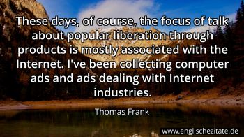 Englisches Zitat von Thomas Frank als Bild